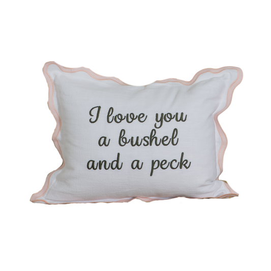 12x16 I Love You A Bushel & A Peck Scalloped Pillow Cover